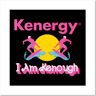 I am kenough Posters and Art